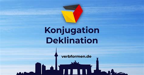 deutsch konjugieren|Netzverb Wörterbuch